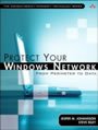 Protect Your Windows Network : From Perimeter to Data, by Jesper M. Johansson, Steve Riley